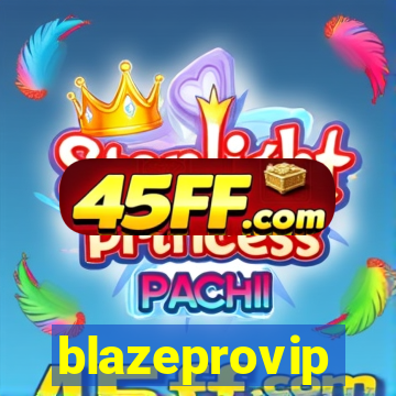 blazeprovip