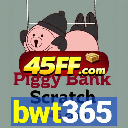 bwt365