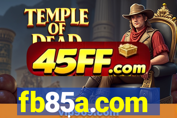 fb85a.com