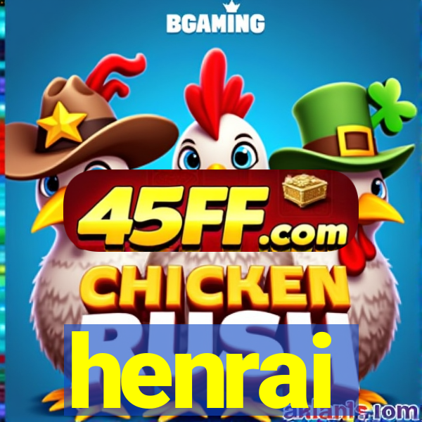 henrai