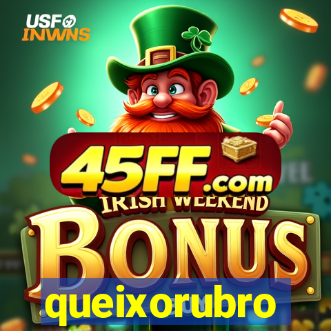 queixorubro
