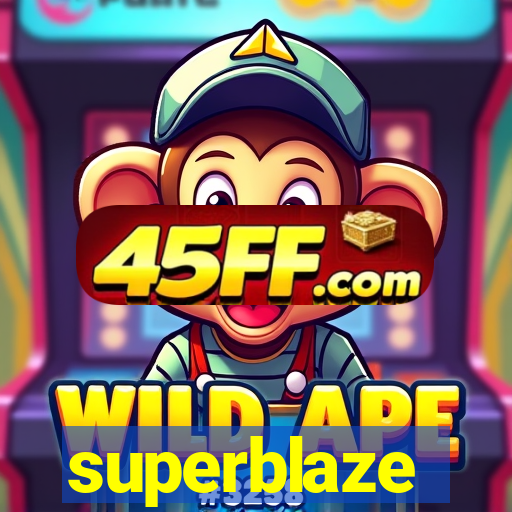 superblaze