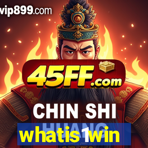 whatis1win