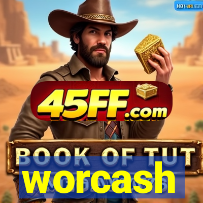 worcash