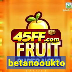 betanooukto